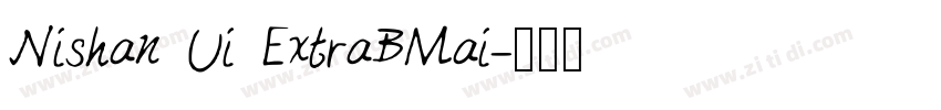 Nishan Ui ExtraBMai字体转换